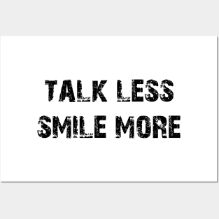 Talk Less Smile More Funny Quote Saying Life Posters and Art